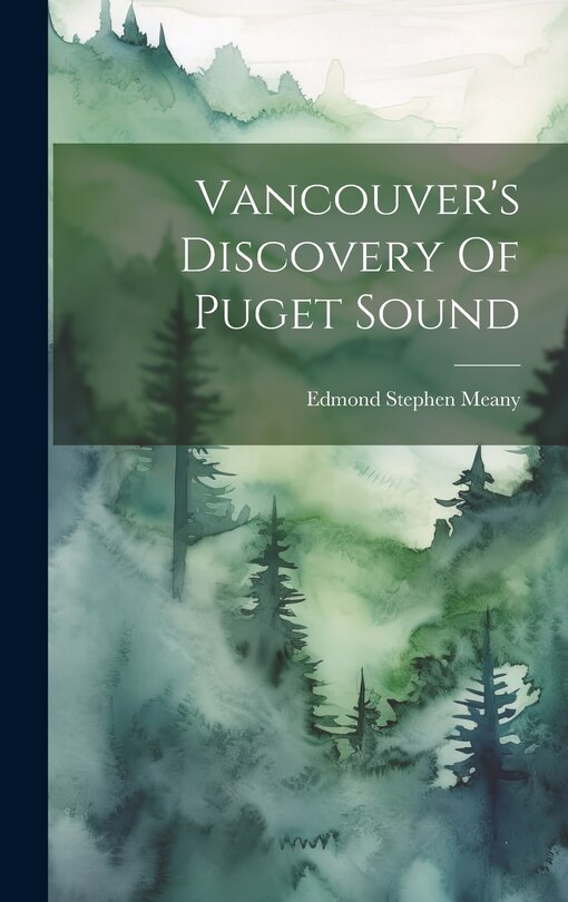 Couverture_Vancouver's Discovery Of Puget Sound