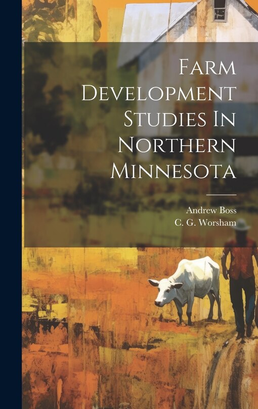 Couverture_Farm Development Studies In Northern Minnesota