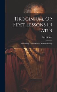 Couverture_Tirocinium, Or First Lessons In Latin