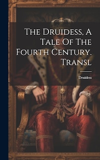 Couverture_The Druidess, A Tale Of The Fourth Century. Transl