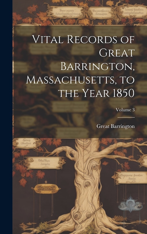 Couverture_Vital Records of Great Barrington, Massachusetts, to the Year 1850; Volume 3