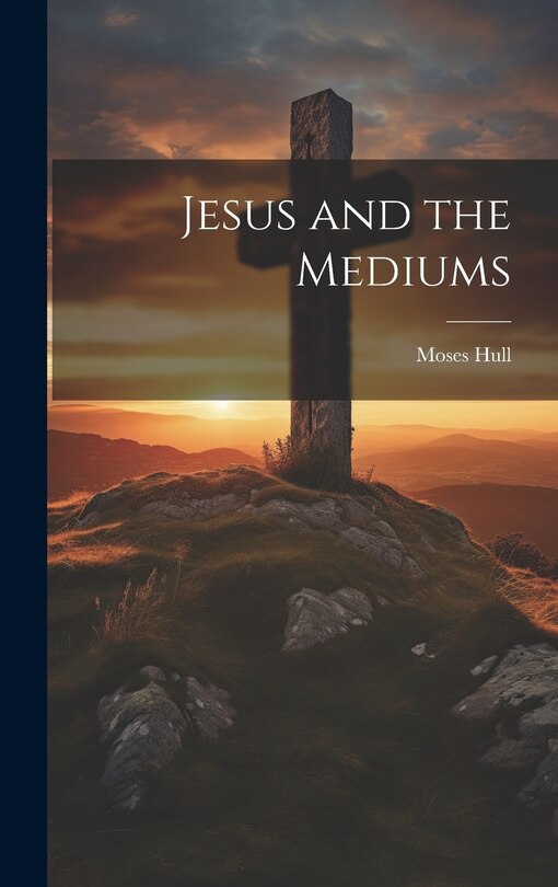 Front cover_Jesus and the Mediums