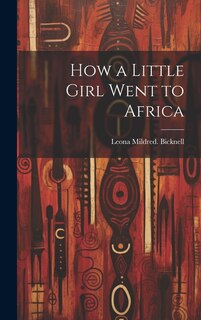 Front cover_How a Little Girl Went to Africa