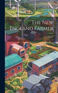 Front cover_The New England Farmer; v.5 1826-27