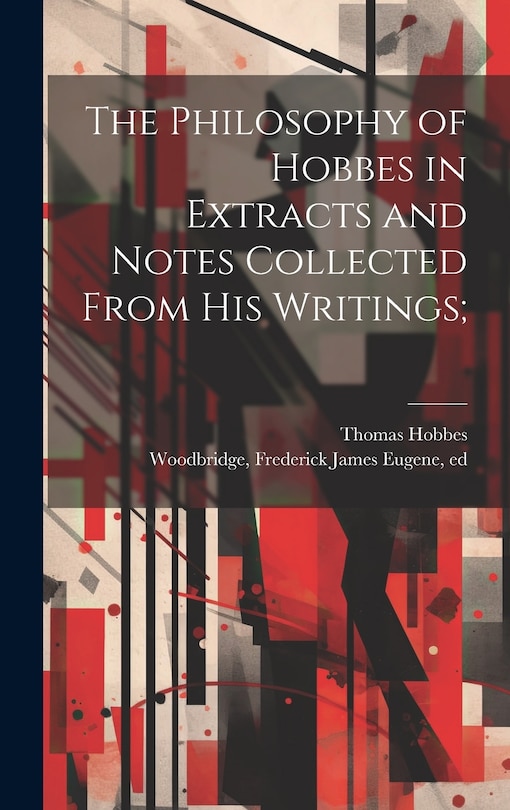 Front cover_The Philosophy of Hobbes in Extracts and Notes Collected From His Writings;