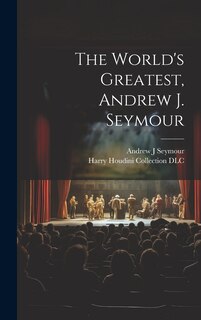 Front cover_The World's Greatest, Andrew J. Seymour