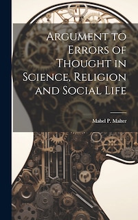 Front cover_Argument to Errors of Thought in Science, Religion and Social Life