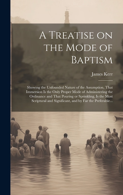 Front cover_A Treatise on the Mode of Baptism
