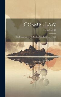 Front cover_Cosmic Law; the Immortality of the Soul and the Existence of God