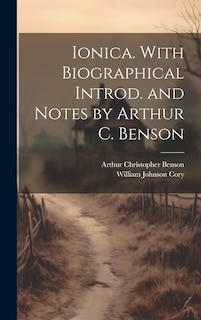 Front cover_Ionica. With Biographical Introd. and Notes by Arthur C. Benson