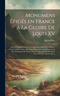 Front cover_Monumens érigés en France à la gloire de Louis XV