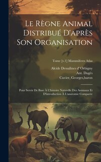 Front cover_Le règne animal distribué d'après son organisation