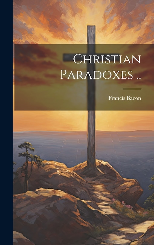 Front cover_Christian Paradoxes ..