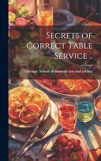 Front cover_Secrets of Correct Table Service ..