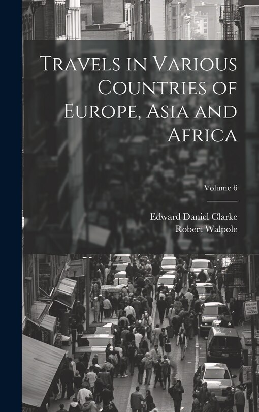 Couverture_Travels in Various Countries of Europe, Asia and Africa; Volume 6