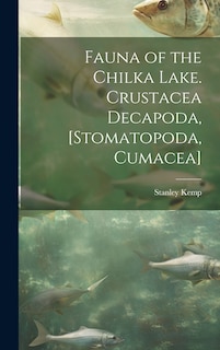 Front cover_Fauna of the Chilka Lake. Crustacea Decapoda, [Stomatopoda, Cumacea]