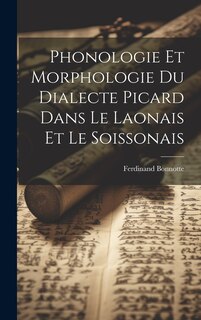Front cover_Phonologie et morphologie du dialecte picard dans le Laonais et le Soissonais