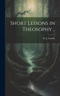 Front cover_Short Lessons in Theosophy ..