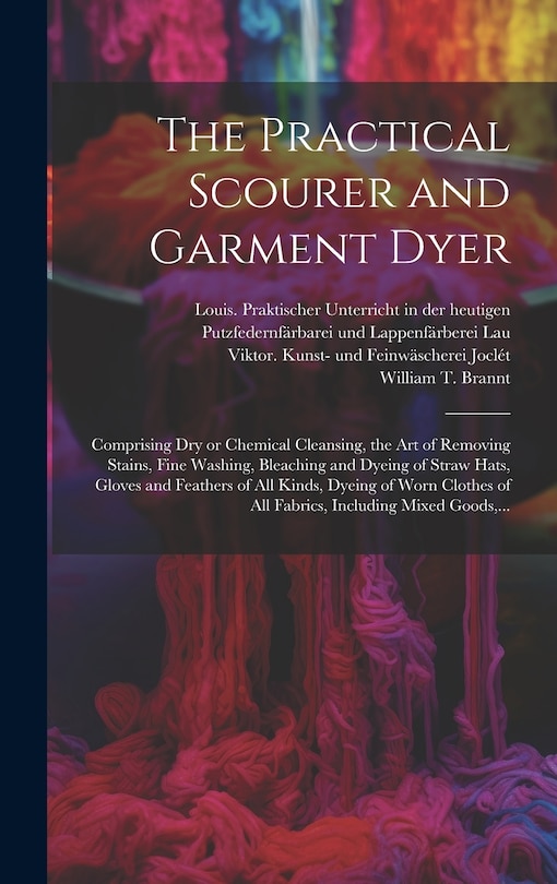 Front cover_The Practical Scourer and Garment Dyer