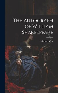 Couverture_The Autograph of William Shakespeare