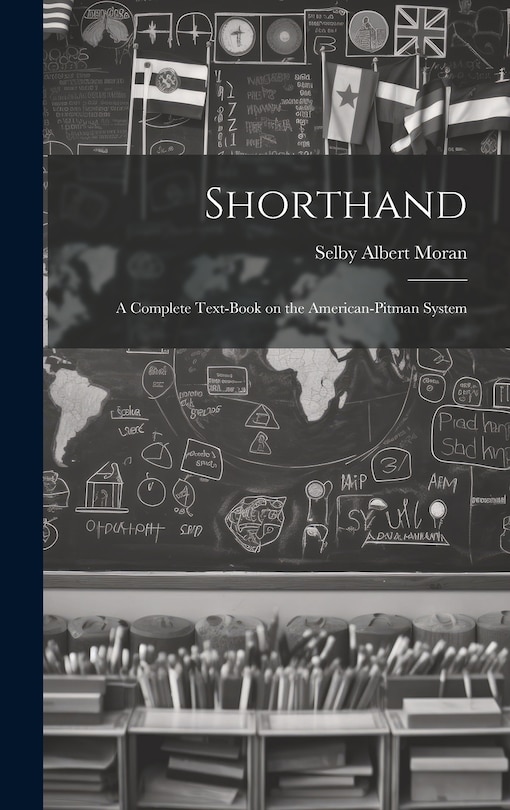 Couverture_Shorthand; a Complete Text-book on the American-Pitman System