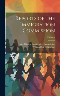 Couverture_Reports of the Immigration Commission; Volume 4