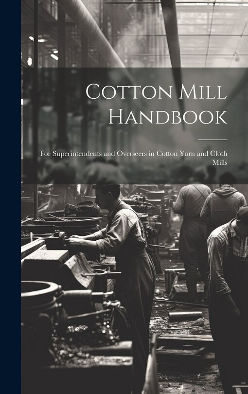 Couverture_Cotton Mill Handbook
