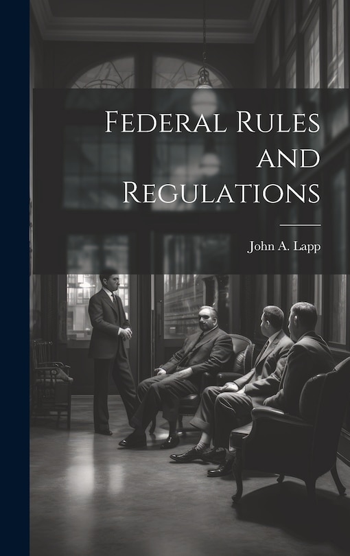 Front cover_Federal Rules and Regulations