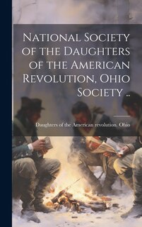Front cover_National Society of the Daughters of the American Revolution, Ohio Society ..