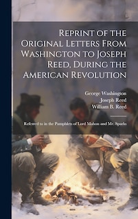 Front cover_Reprint of the Original Letters From Washington to Joseph Reed, During the American Revolution