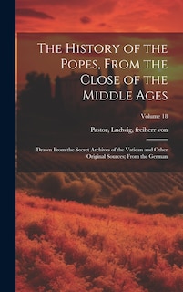 Front cover_The History of the Popes, From the Close of the Middle Ages