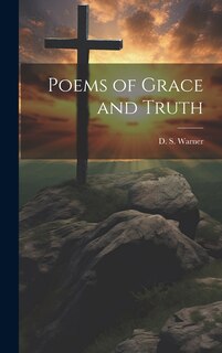 Front cover_Poems of Grace and Truth