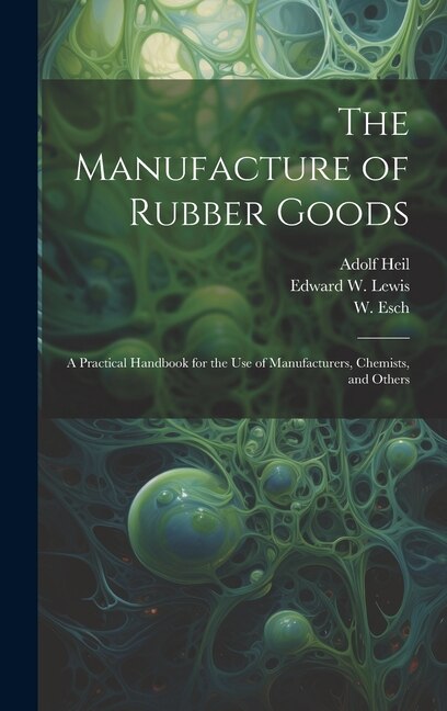 Couverture_The Manufacture of Rubber Goods