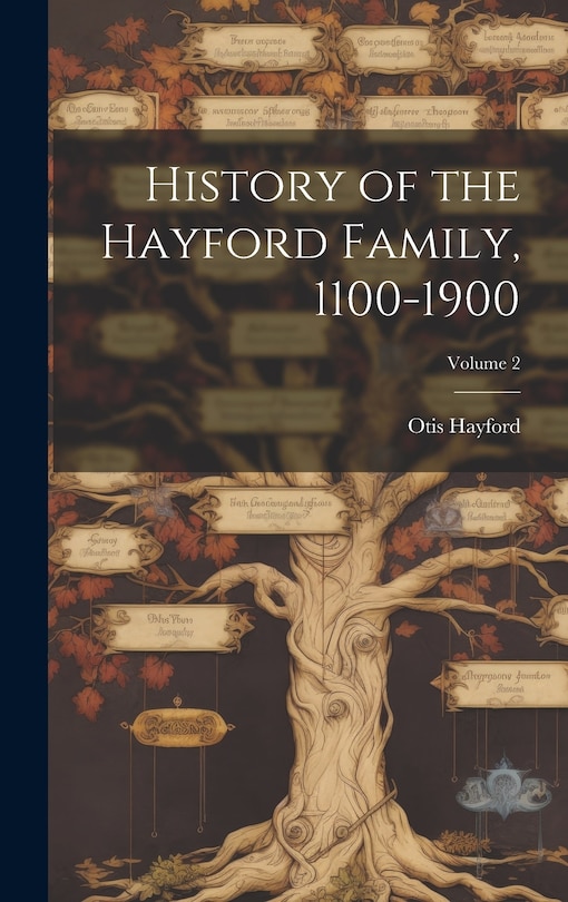 Front cover_History of the Hayford Family, 1100-1900; Volume 2