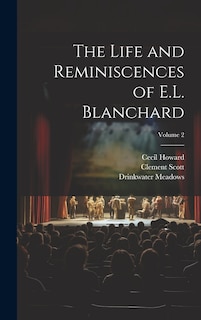 Front cover_The Life and Reminiscences of E.L. Blanchard; Volume 2