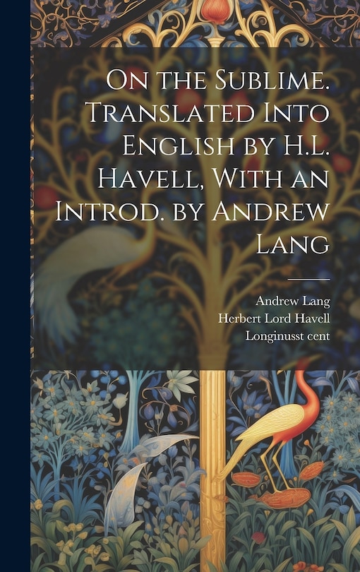 Front cover_On the Sublime. Translated Into English by H.L. Havell, With an Introd. by Andrew Lang