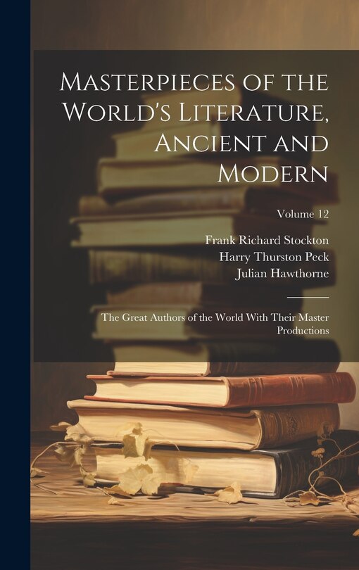 Front cover_Masterpieces of the World's Literature, Ancient and Modern