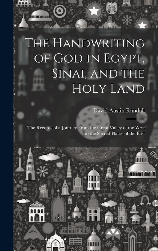 Couverture_The Handwriting of God in Egypt, Sinai, and the Holy Land