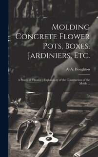 Couverture_Molding Concrete Flower Pots, Boxes, Jardiniers, Etc.