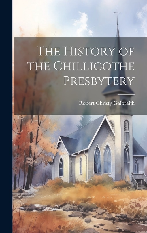 Couverture_The History of the Chillicothe Presbytery