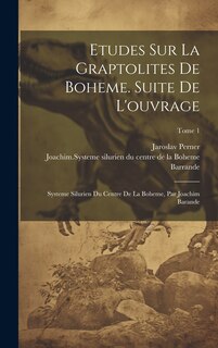 Couverture_Etudes sur la graptolites de Boheme. Suite de l'ouvrage