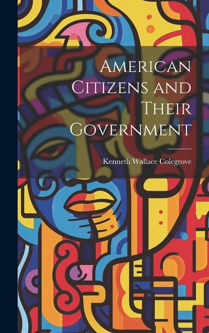 American Citizens and Their Government