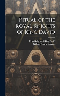 Front cover_Ritual of the Royal Knights of King David