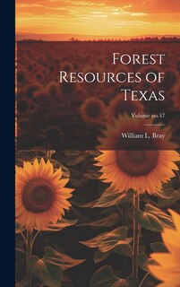 Front cover_Forest Resources of Texas; Volume no.47