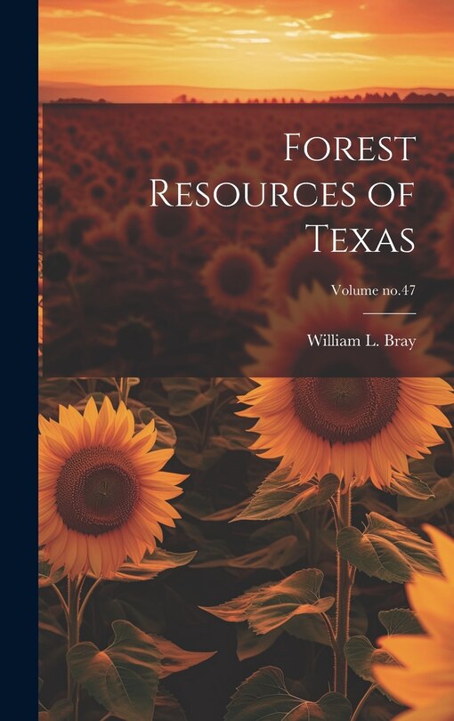 Front cover_Forest Resources of Texas; Volume no.47