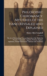 Front cover_Philosophic Chiromancy. Mysteries of the Hand Revealed and Explained