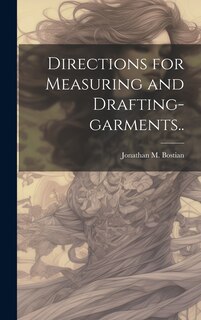 Front cover_Directions for Measuring and Drafting-garments..