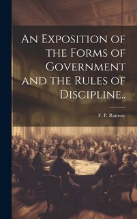 Couverture_An Exposition of the Forms of Government and the Rules of Discipline..