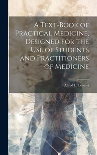 Couverture_A Text-book of Practical Medicine, Designed for the Use of Students and Practitioners of Medicine