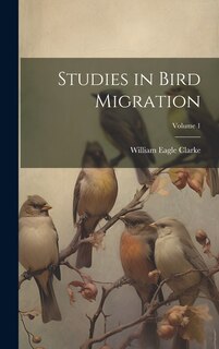 Couverture_Studies in Bird Migration; Volume 1